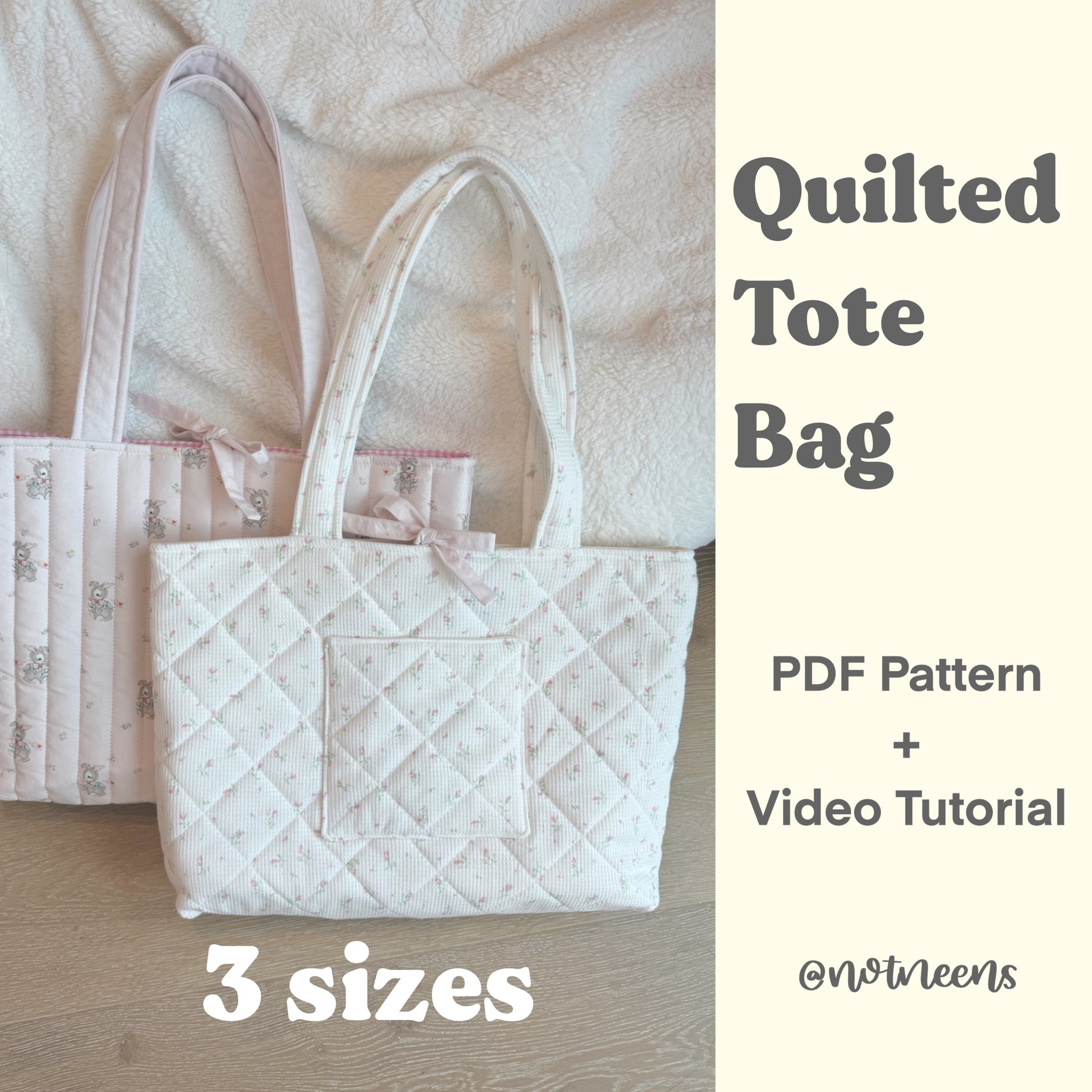 Quilted tote bag with text about a PDF pattern and video tutorial for three sizes.